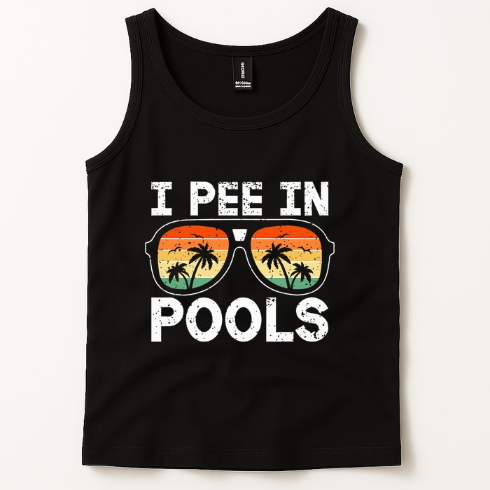 I Pee In Pools Funny Jokes Sarcastic Sayings Vacation Tank Top
