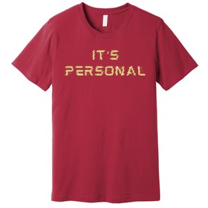 Its Personal Premium T-Shirt