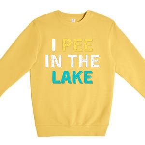 I Pee In The Lake Funny Summer Vacation Premium Crewneck Sweatshirt