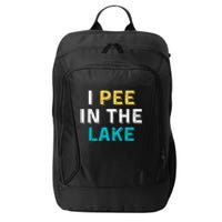 I Pee In The Lake Funny Summer Vacation City Backpack