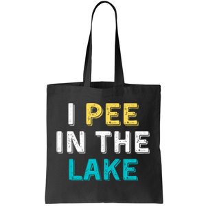 I Pee In The Lake Funny Summer Vacation Tote Bag