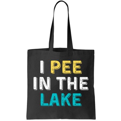 I Pee In The Lake Funny Summer Vacation Tote Bag