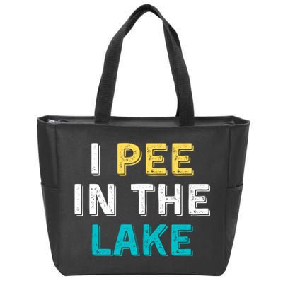 I Pee In The Lake Funny Summer Vacation Zip Tote Bag