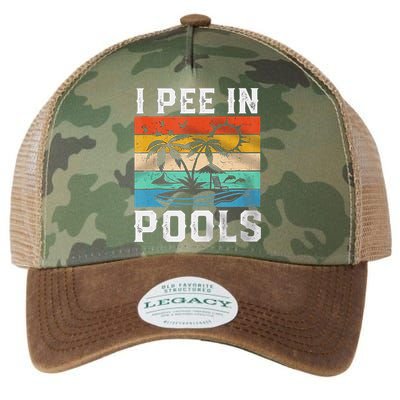 I Pee In Pools Sarcastic Sayings For Pools Lovers  Legacy Tie Dye Trucker Hat