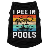 I Pee In Pools Sarcastic Sayings For Pools Lovers  Doggie Tank