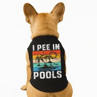 I Pee In Pools Sarcastic Sayings For Pools Lovers  Doggie Tank
