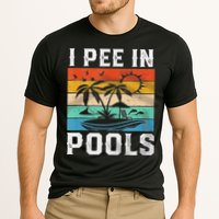 I Pee In Pools Sarcastic Sayings For Pools Lovers  Performance Shirt