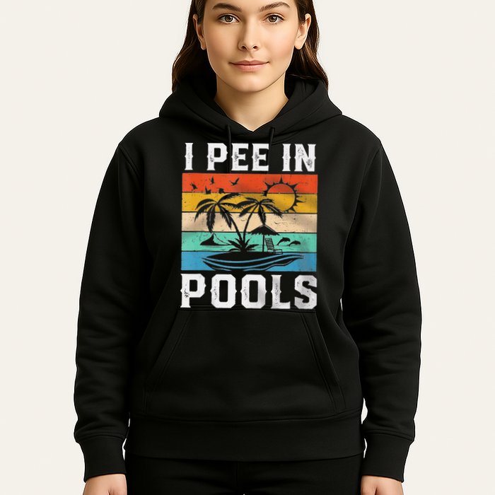 I Pee In Pools Sarcastic Sayings For Pools Lovers  Hoodie