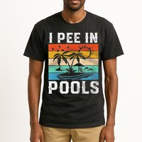 I Pee In Pools Sarcastic Sayings For Pools Lovers  Tall T-Shirt