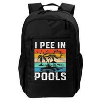 I Pee In Pools Sarcastic Sayings For Pools Lovers  Backpack