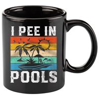 I Pee In Pools Sarcastic Sayings For Pools Lovers  11oz C Handle Ceramic Mug