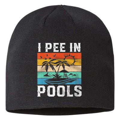I Pee In Pools Sarcastic Sayings For Pools Lovers  Sustainable Beanie