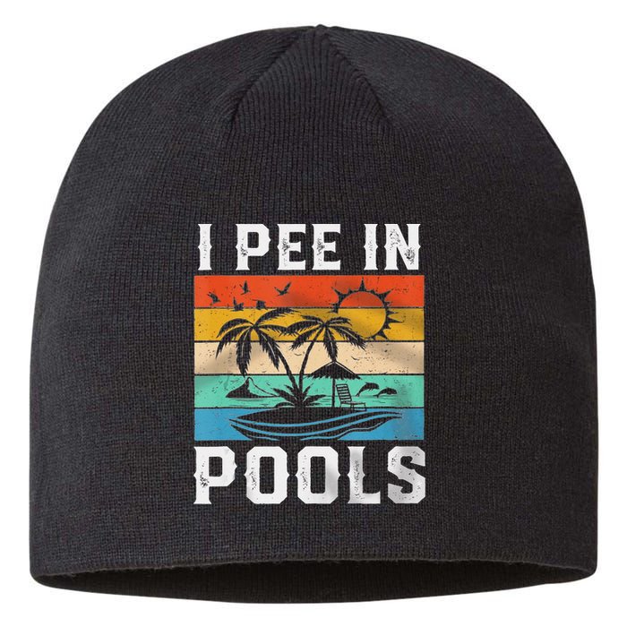 I Pee In Pools Sarcastic Sayings For Pools Lovers  Sustainable Beanie