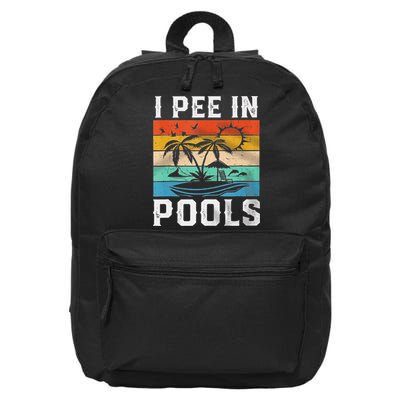 I Pee In Pools Sarcastic Sayings For Pools Lovers  16 in Basic Backpack