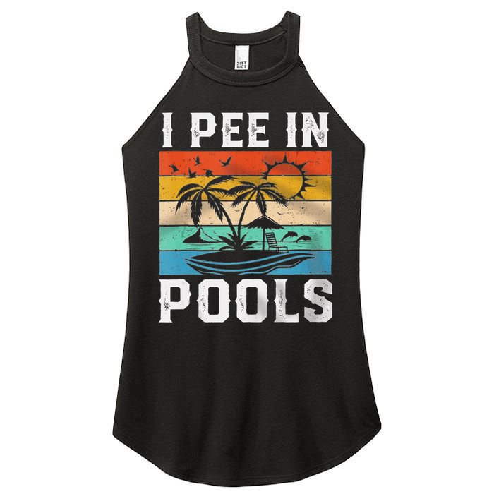 I Pee In Pools Sarcastic Sayings For Pools Lovers  Women's Perfect Tri Rocker Tank