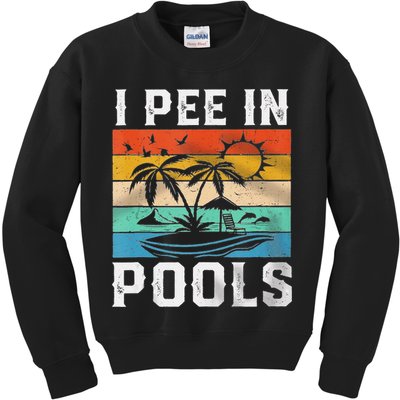 I Pee In Pools Sarcastic Sayings For Pools Lovers  Kids Sweatshirt
