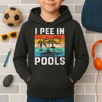I Pee In Pools Sarcastic Sayings For Pools Lovers  Kids Hoodie