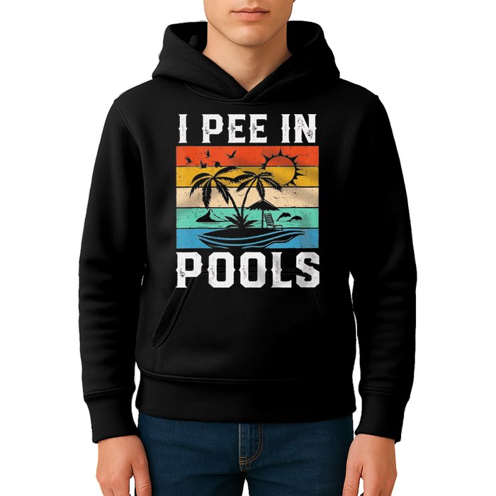 I Pee In Pools Sarcastic Sayings For Pools Lovers  Kids Hoodie