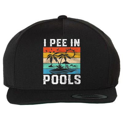 I Pee In Pools Sarcastic Sayings For Pools Lovers  Wool Snapback Cap