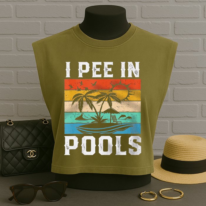 I Pee In Pools Sarcastic Sayings For Pools Lovers  Garment-Dyed Women's Muscle Tee