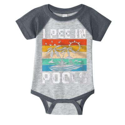 I Pee In Pools Sarcastic Sayings For Pools Lovers  Infant Baby Jersey Bodysuit