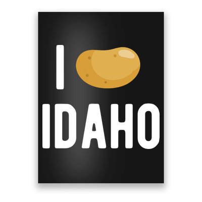 Idaho Potato I Love Vegetable Funny State Of Idaho Potatoes Poster