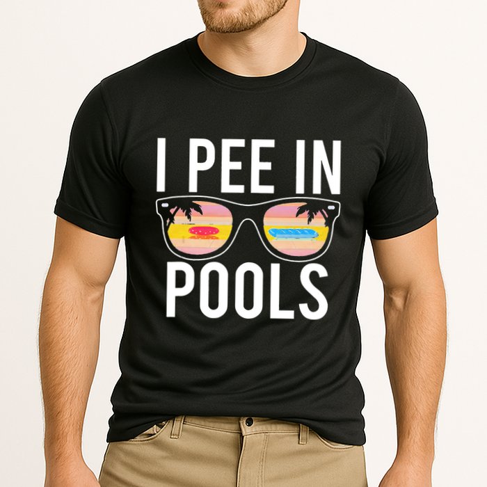 I Pee In Pools Funny Cool Performance Shirt