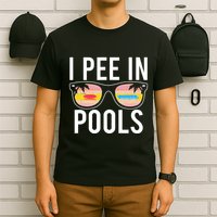 I Pee In Pools Funny Cool T-Shirt