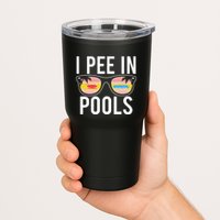 I Pee In Pools Funny Cool Tumbler