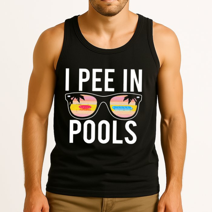 I Pee In Pools Funny Cool Tank Top