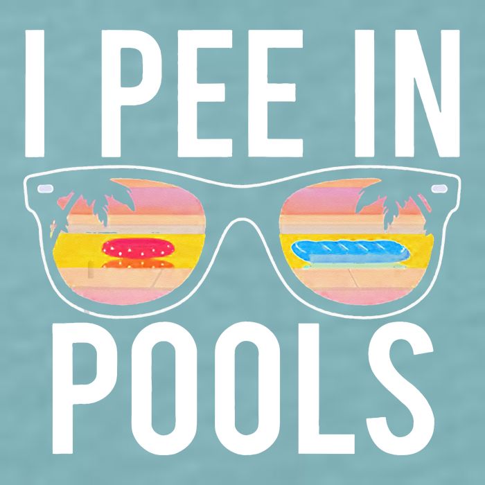 I Pee In Pools Funny Cool Sueded Cloud Jersey T-Shirt