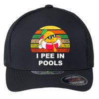I Pee In Pools Flexfit Unipanel Trucker Cap