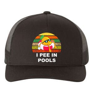 I Pee In Pools Yupoong Adult 5-Panel Trucker Hat