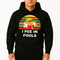 I Pee In Pools Hoodie
