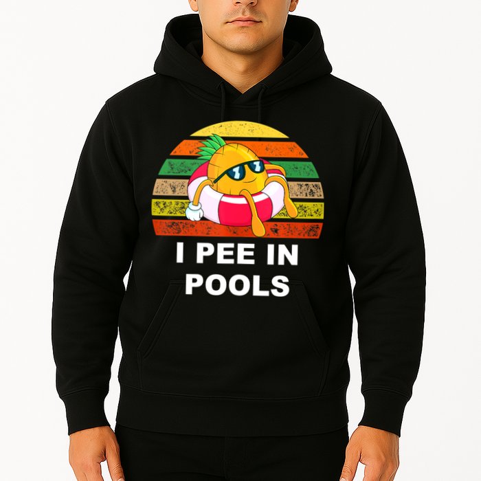 I Pee In Pools Hoodie