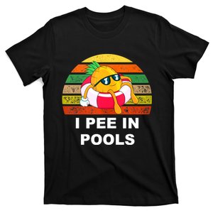 I Pee In Pools T-Shirt