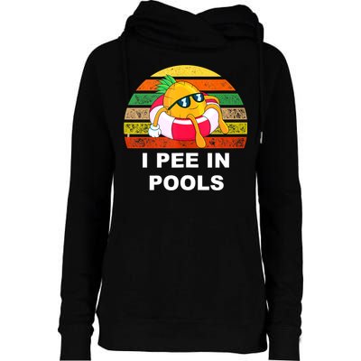I Pee In Pools Womens Funnel Neck Pullover Hood