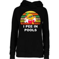 I Pee In Pools Womens Funnel Neck Pullover Hood