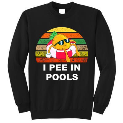 I Pee In Pools Tall Sweatshirt
