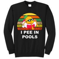 I Pee In Pools Tall Sweatshirt