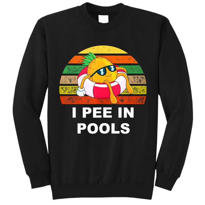 I Pee In Pools Tall Sweatshirt
