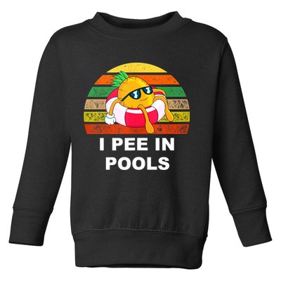 I Pee In Pools Toddler Sweatshirt