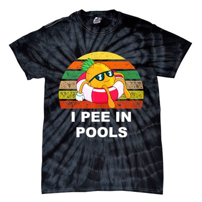 I Pee In Pools Tie-Dye T-Shirt