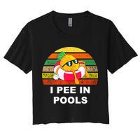 I Pee In Pools Crop Top