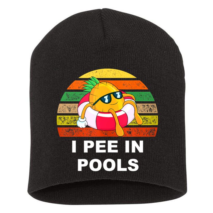I Pee In Pools Short Acrylic Beanie