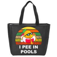 I Pee In Pools Zip Tote Bag