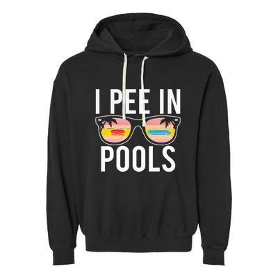I Pee In Pools Garment-Dyed Fleece Hoodie