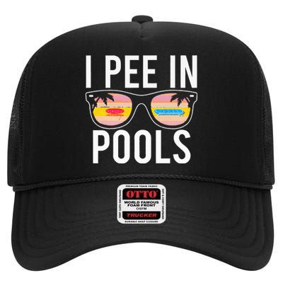 I Pee In Pools High Crown Mesh Back Trucker Hat