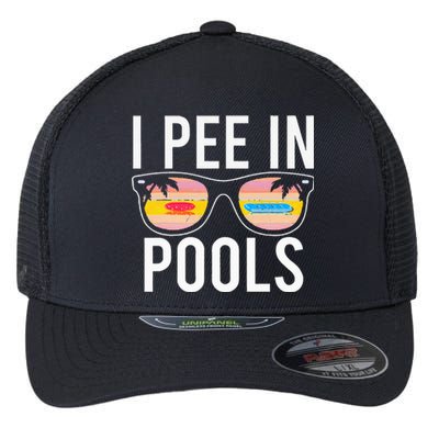 I Pee In Pools Flexfit Unipanel Trucker Cap