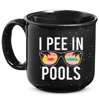I Pee In Pools 15oz Campfire Ceramic Mug